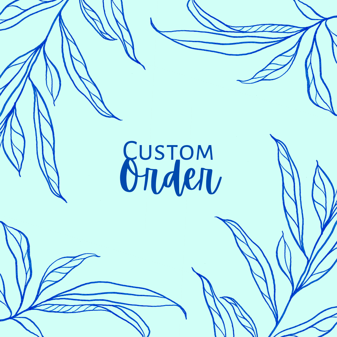 Custom Order