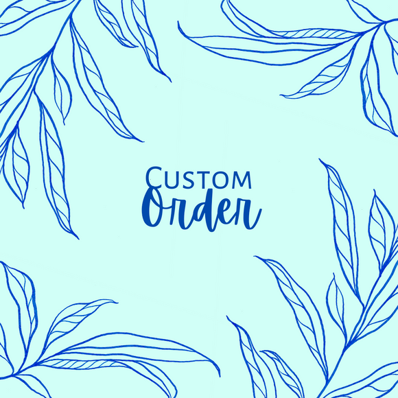 Custom Order